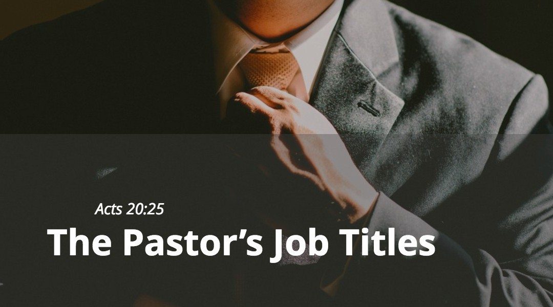 The Pastor’s Job Titles