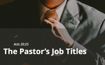 The Pastor’s Job Titles
