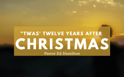 “Twas’ Twelve Years After Christmas”