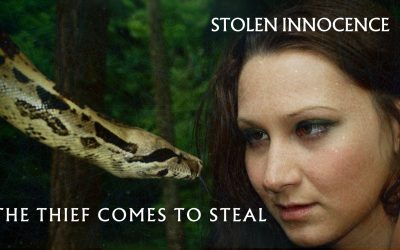 Stolen Innocence: The Thief Comes To Steal