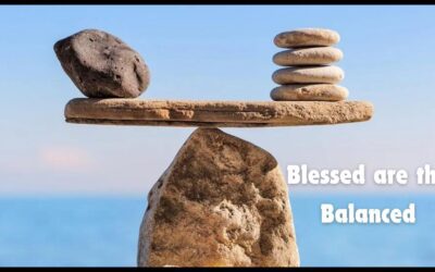Blessed Are The Balanced