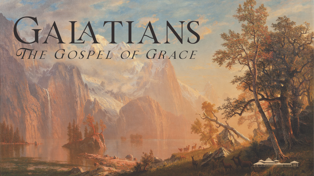 Galatians: The Gospel of Grace,The Letter of Liberty