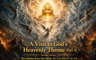 “A Visit to God’s Heavenly Throne” (Part 3)