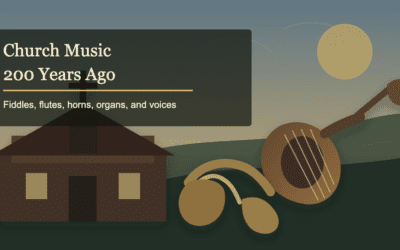 Church Instruments 200 Years Ago: What Did Churches Use?