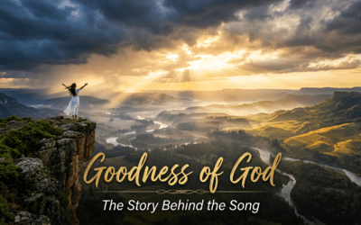 Goodness of God: The Story Behind the Song