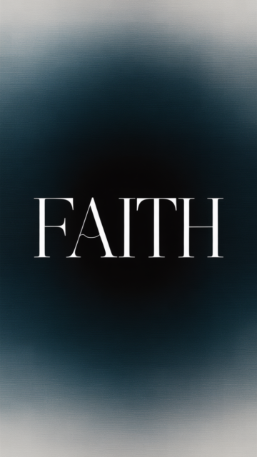 Faith Typographic Dark Christian Phone Wallpaper V2 - Free Christian Wallpaper