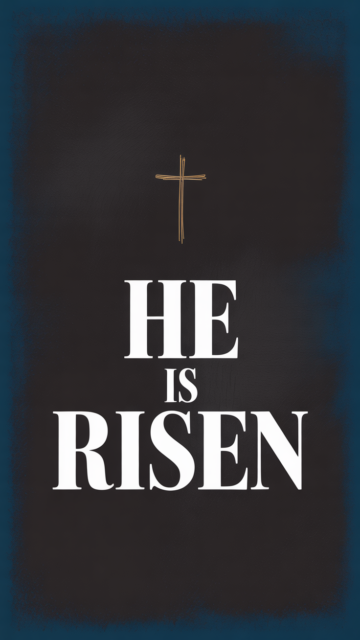 He Is Risen Cross Easter Phone Wallpaper V1 - Free Christian Wallpaper