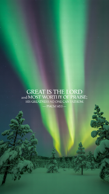His Greatness No One Can Fathom Psalm 145 3 Phone Wallpaper V1 - Free Christian Wallpaper