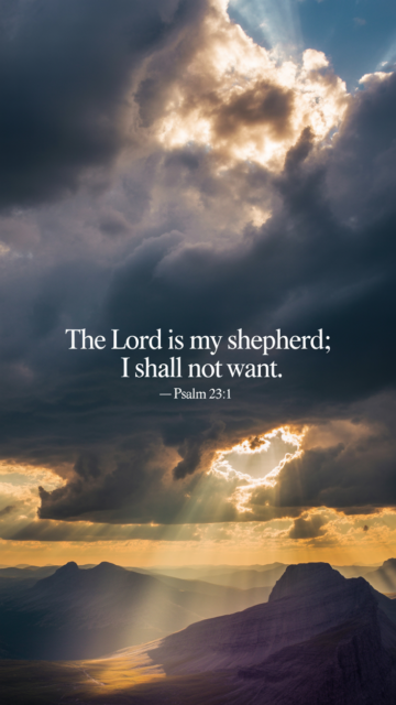 Lord Is My Shepherd Psalm 23 1 Mountain Phone Wallpaper V1 - Free Christian Wallpaper