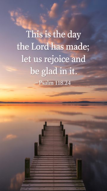 This Is The Day The Lord Has Made Psalm 118 24 Phone Wallpaper V3 - Free Christian Wallpaper