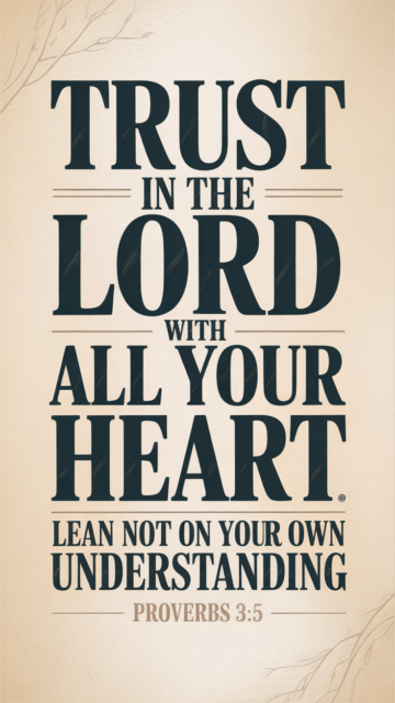 Trust In Lord With All Your Heart Phone Wallpaper V3 - Free Christian Wallpaper